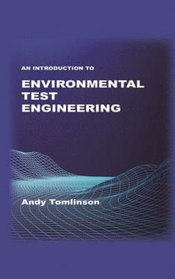 Introduction to Environmental Test Engineering
