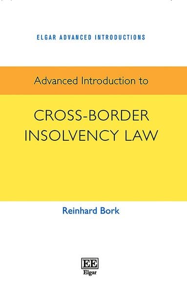 Advanced Introduction to Cross-Border Insolvency Law