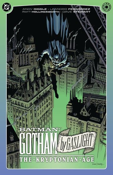 Batman: Gotham By Gaslight - The Kryptonian Age
