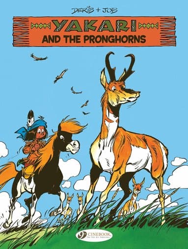 Yakari Vol. 22: Yakari and the Pronghorns
