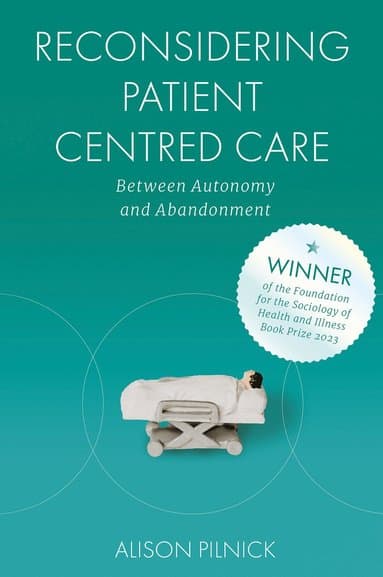 Reconsidering Patient Centred Care