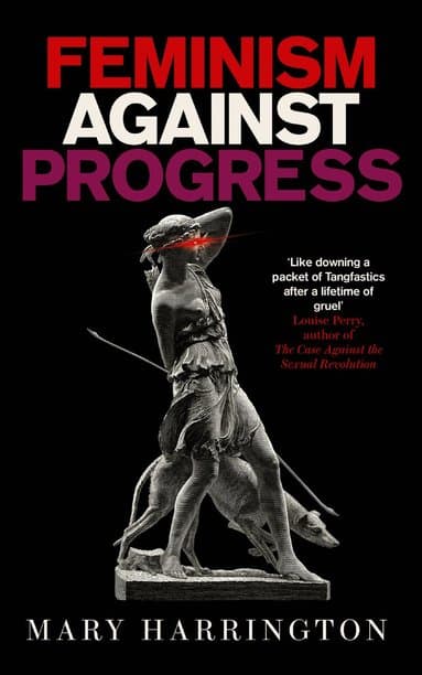 Feminism Against Progress