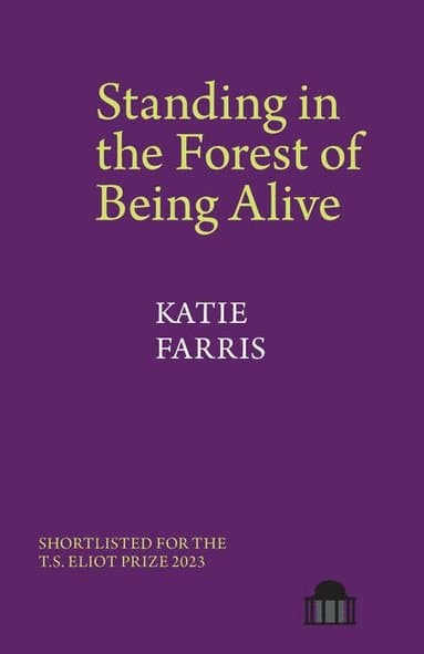 Standing in the Forest of Being Alive