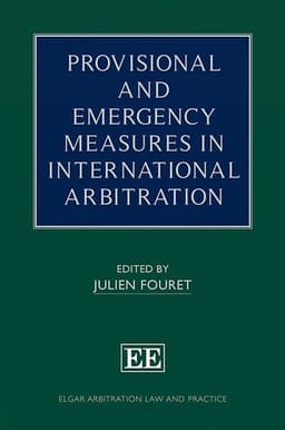 Provisional and Emergency Measures in International Arbitration