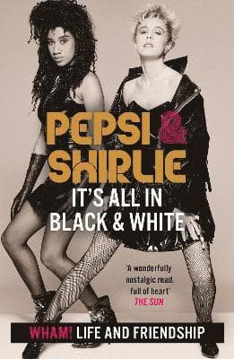 Pepsi & Shirlie - It's All in Black and White