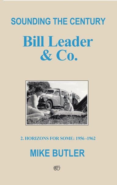 Sounding the Century: Bill Leader & Co - Book 2