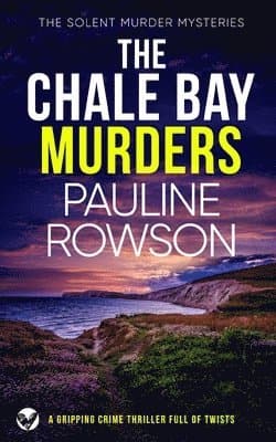 CHALE BAY MURDERS a gripping crime thriller full of twists