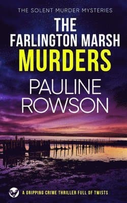 FARLINGTON MARSH MURDERS a gripping crime thriller full of twists