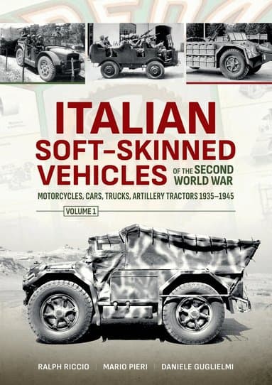 Italian Soft-Skinned Vehicles of the Second World War