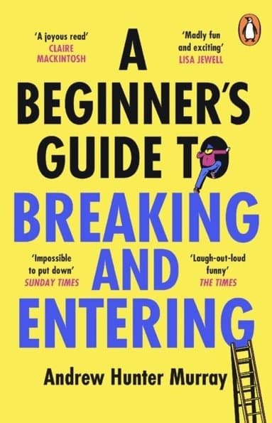 Beginner's Guide to Breaking and Entering