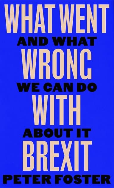 What Went Wrong With Brexit
