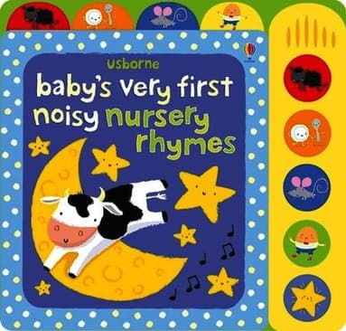 Baby's Very First Noisy Nursery Rhymes