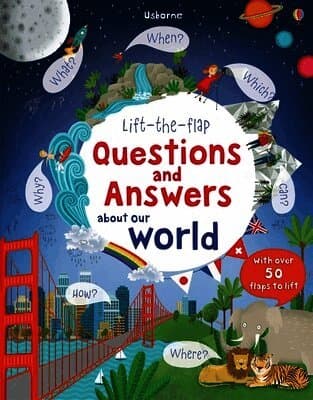 Omslag till boken Lift-The-Flap Questions and Answers about Our World av Katie Daynes
