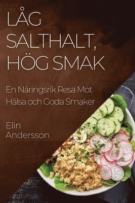 Låg Salthalt, Hög Smak