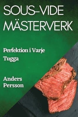 Sous-Vide Mästerverk