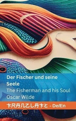Fischer und seine Seele / The Fisherman and his Soul