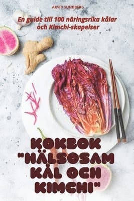Kokbok Hälsosam Kål Och Kimchi