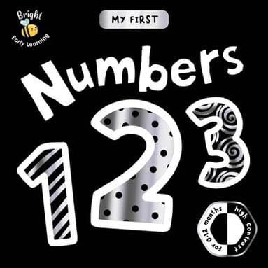 My First Numbers: A High-Contrast First Concepts Book for 0-12 Month Olds