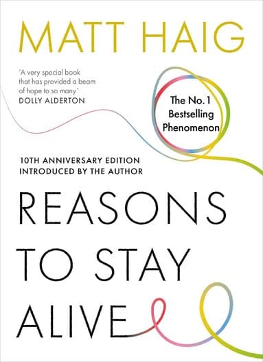 Reasons to Stay Alive