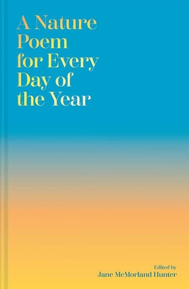 Nature Poem for Every Day of the Year