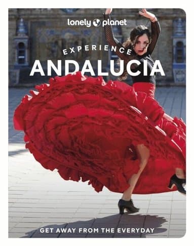 Omslag till boken Lonely Planet Experience Andalucia av Lonely Planet
