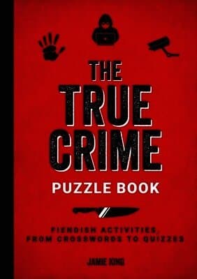 True Crime Puzzle Book