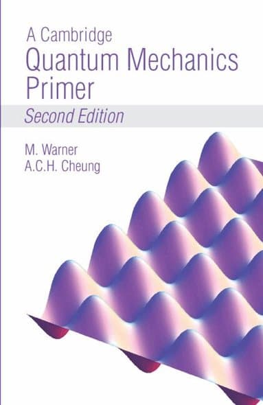 Cambridge Quantum Mechanics Primer