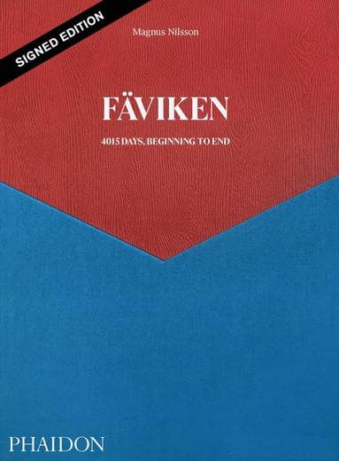 Fäviken, 4015 Days - Beginning to End (Signed Edition)