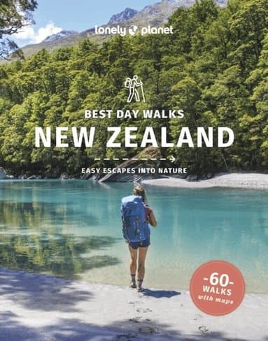 Lonely Planet Best Day Walks New Zealand