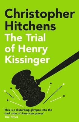 Omslag till boken Trial of Henry Kissinger av Christopher Hitchens