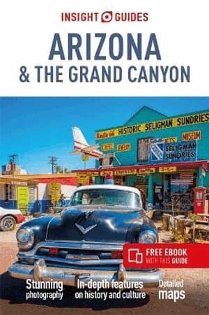 Insight Guides Arizona & The Grand Canyon: Travel Guide with eBook