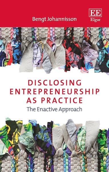 Disclosing Entrepreneurship as Practice