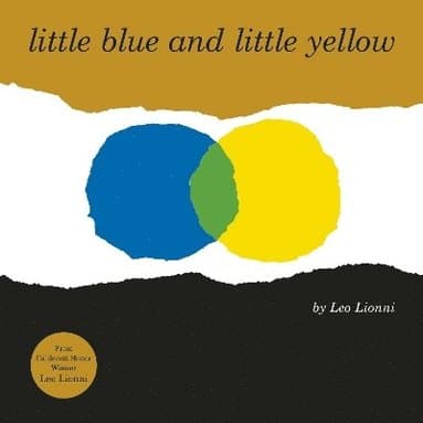 Omslag till boken Little Blue and Little Yellow av Leo Lionni
