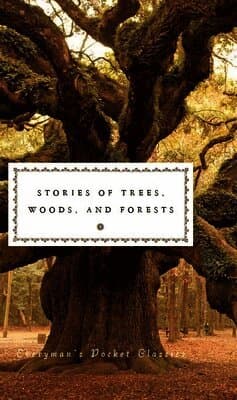 Stories of Trees, Woods, and Forests
