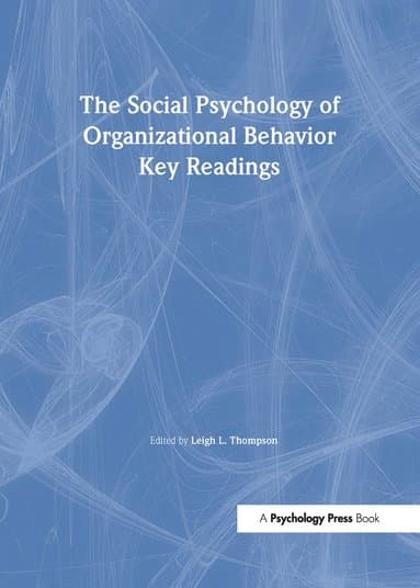 Social Psychology of Organizational Behavior