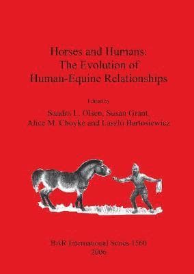 Horses and Humans: The Evolution of Human-Equine Relationships