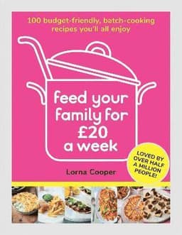 Feed Your Family For £20 a Week