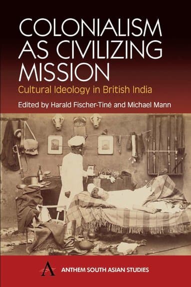 Colonialism as Civilizing Mission
