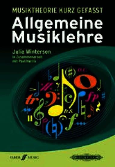 Musiktheorie kurz gefasst Allgemeine Musiklehre
