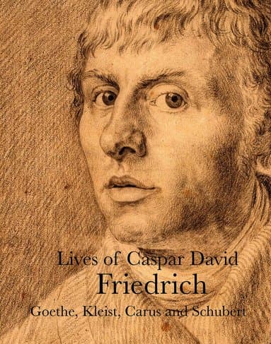 Lives of Caspar David Friedrich
