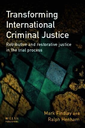 Transforming International Criminal Justice