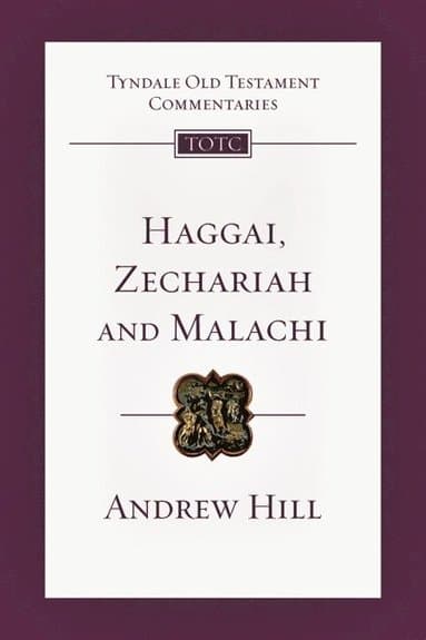 Haggai, Zechariah and Malachi