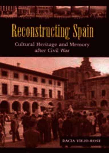 Reconstructing Spain