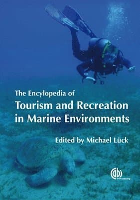 Encyclopedia of Tourism and Recreation in Marine Environments