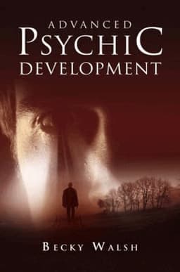 Advanced Psychic Development - Learn how to practise as a professional contemporary spiritual medium
