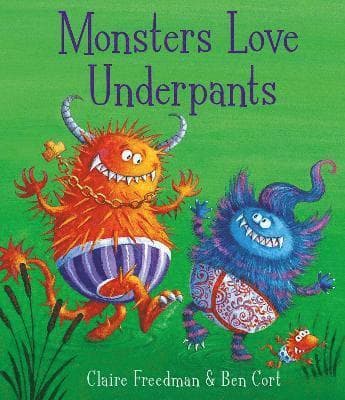 Monsters Love Underpants