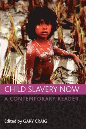 Child slavery now