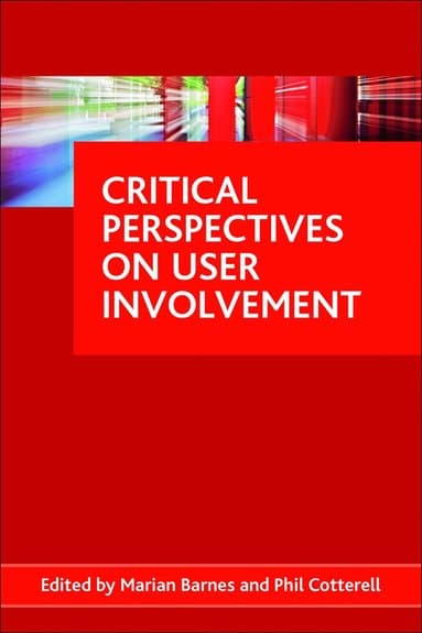 Critical perspectives on user involvement