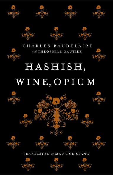 Hashish, Wine, Opium