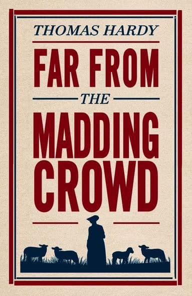 Far From the Madding Crowd